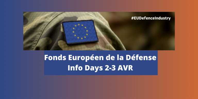 Fonds Européen de la Défense, Info Days les 2 et 3 avril